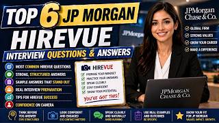 Top 6 JP Morgan HireVue Interview Questions and An