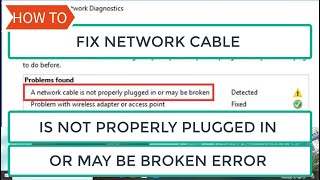 error detected - a network cable is not properly plugged in or may be broken fixed