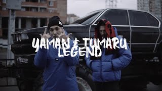 Yaman & TUMARU - LEGEND