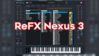 reFX Nexus 3 Review - New FL Studio/Logic Pro X/Ableton Live Plugin