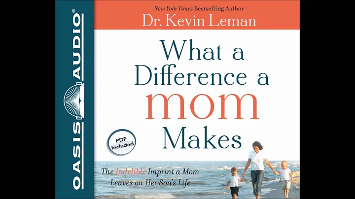 "What a Difference a Mom Makes" by Dr. Kevin Leman
