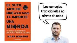 El sutil arte de que casi todo te importe una mi*rda (Mark Manson) - Resumen Animado