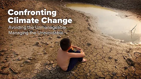 Confronting Climate Change: Avoiding the Unmanagea...