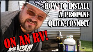 How To Install A Propane Quick Connect On An RV  EASY!