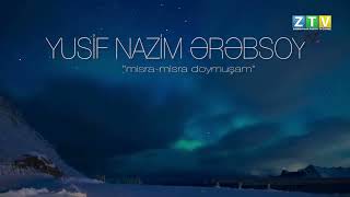 Yusif Nazim Ərəbsoy Misra Misra Doymuşam Qiraət Zabir Əliyev Zabi̇rbaycan