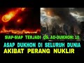 Siap-Siap Segera Terjadi Asap Dukhon di Seluruh Dunia Akibat Perang Nuklir
