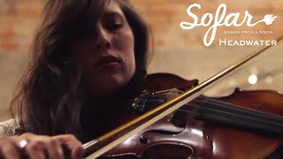 Headwater - Straight and Narrow | Sofar Vancouver