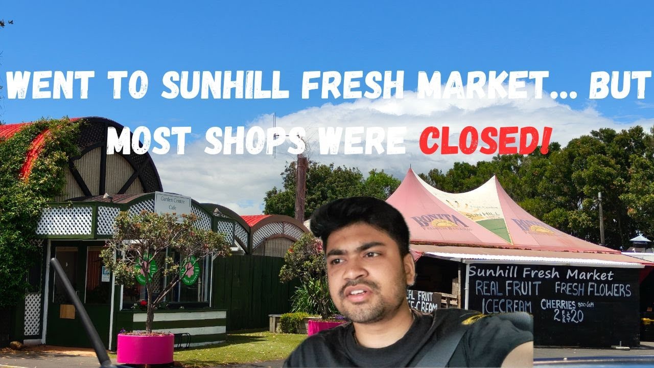 Went to Sunhill Fresh Market... But Most of the Shops Were Closed !! 🇳🇿 