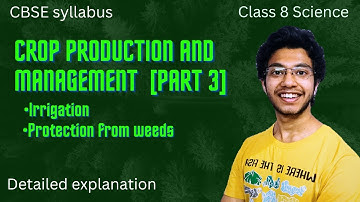 Crop Production and Management 🌱🌳 Part - 3 | class 8 Science | Chapter 1