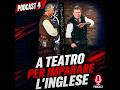 A TEATRO PER IMPARARE L'INGLESE