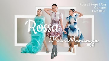 Rossa | Ku Menunggu | Rossa Here I Am Concert Live @ KL