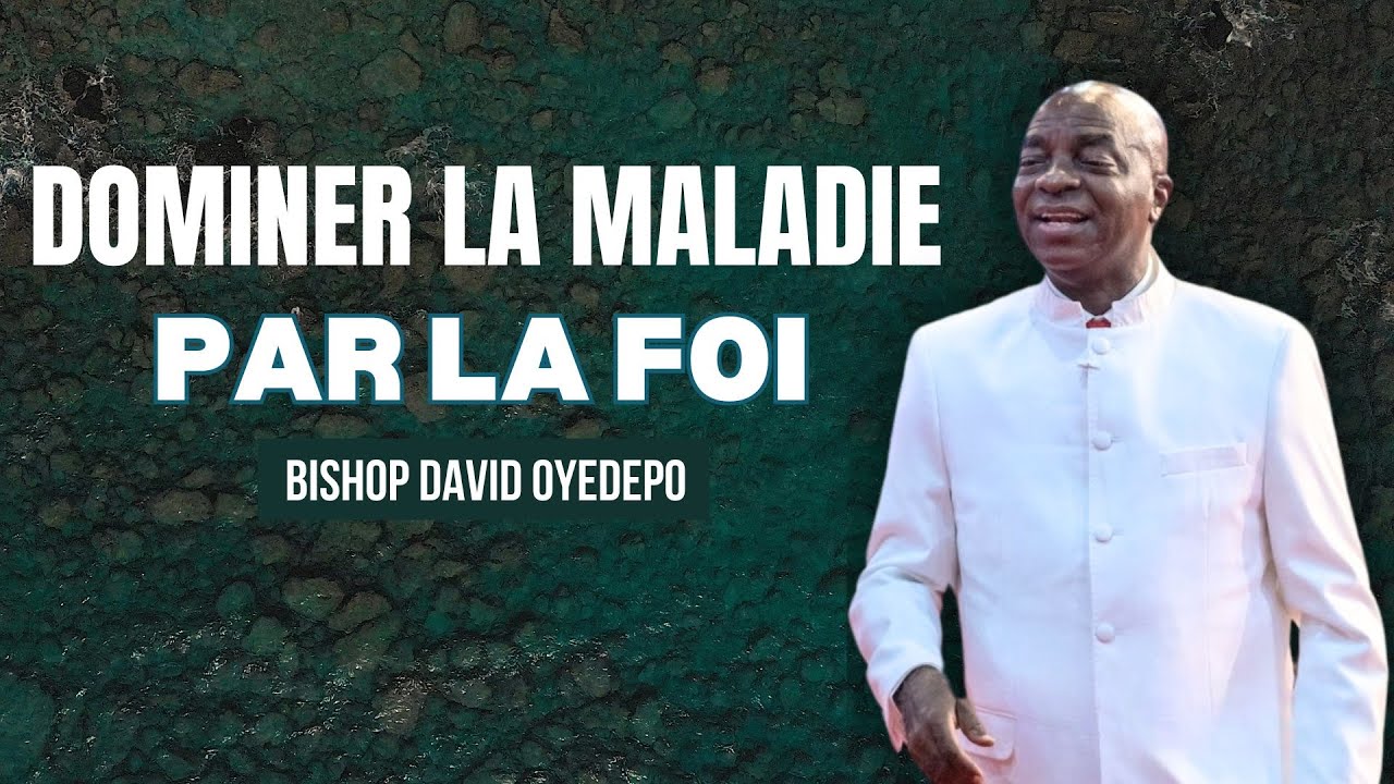 Marcher dans la Domination sur la Maladie et l'Infirmité [Partie 1] 03.08.2025 | David Oyedepo