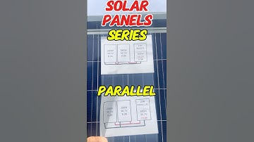 Series and Parallel Solar Panels Explained So Easily!
