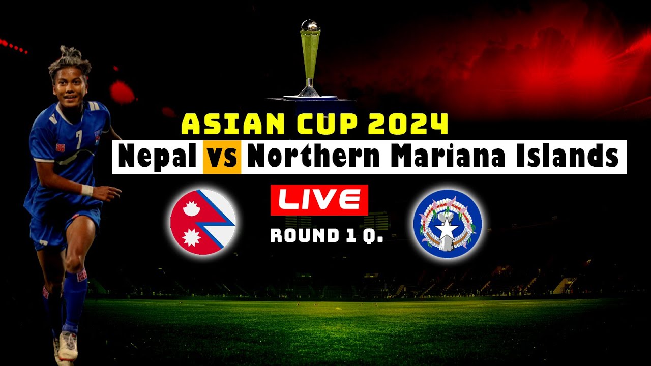Nepal vs Northern Mariana Islands Asian Cup 2024 [ Under 20 Women