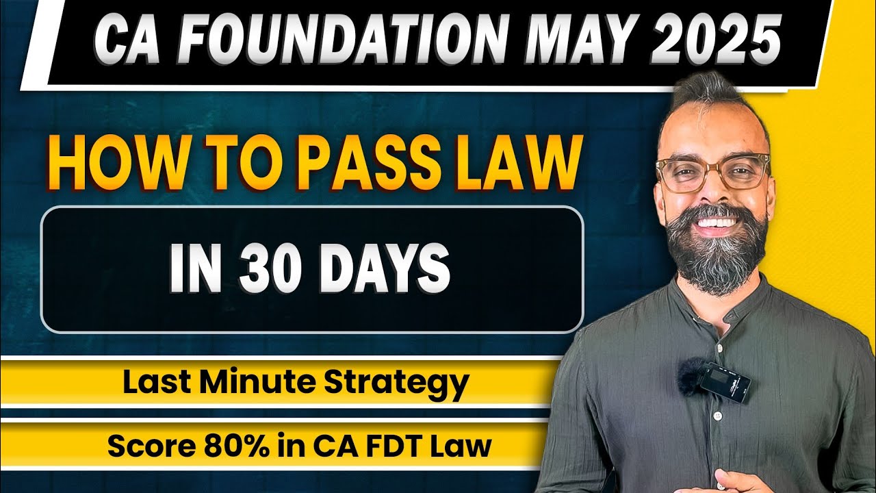 How to Pass CA Foundation Law in 30 Days | Last Month Strategy for CA ...