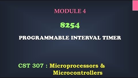 8254 Timer IC  | M4_5 | CST 307 Microprocessors and microcontrollers