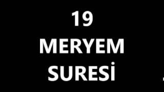 19 MERYEM SURESİ