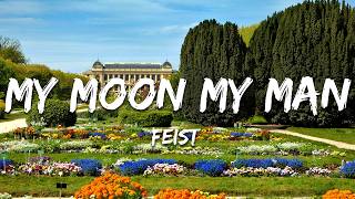 Feist - My Moon My Man (Paroles/Lyrics)