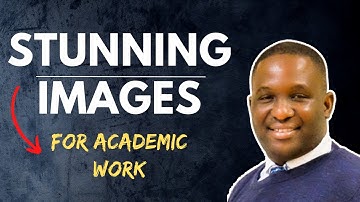 How to CREATE STUNNING IMAGES for ACADEMIC Publications