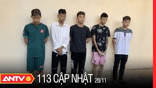 Bản tin 113 online cập nhật hôm nay | Tin tức 24h an ninh mới nhất ngày 28\/11\/2022 | ANTV