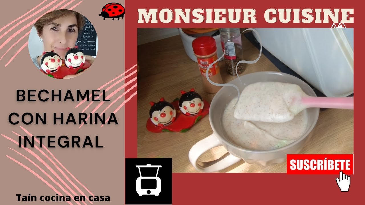 Bechamel integral en Monsieur Cuisine