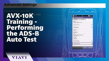 AVX-10K Training - Performing the ADS-B Auto Test