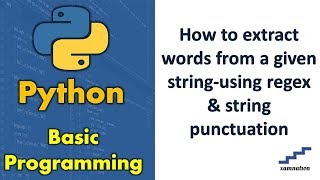 How to extract words from a given string-using regex & string punctuation