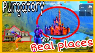 FREE FIRE PLACES IN REAL LIFE | PURGATORY MAP PLACES IN REAL LIFE | GARENA FREE FIRE IN REAL LIFE