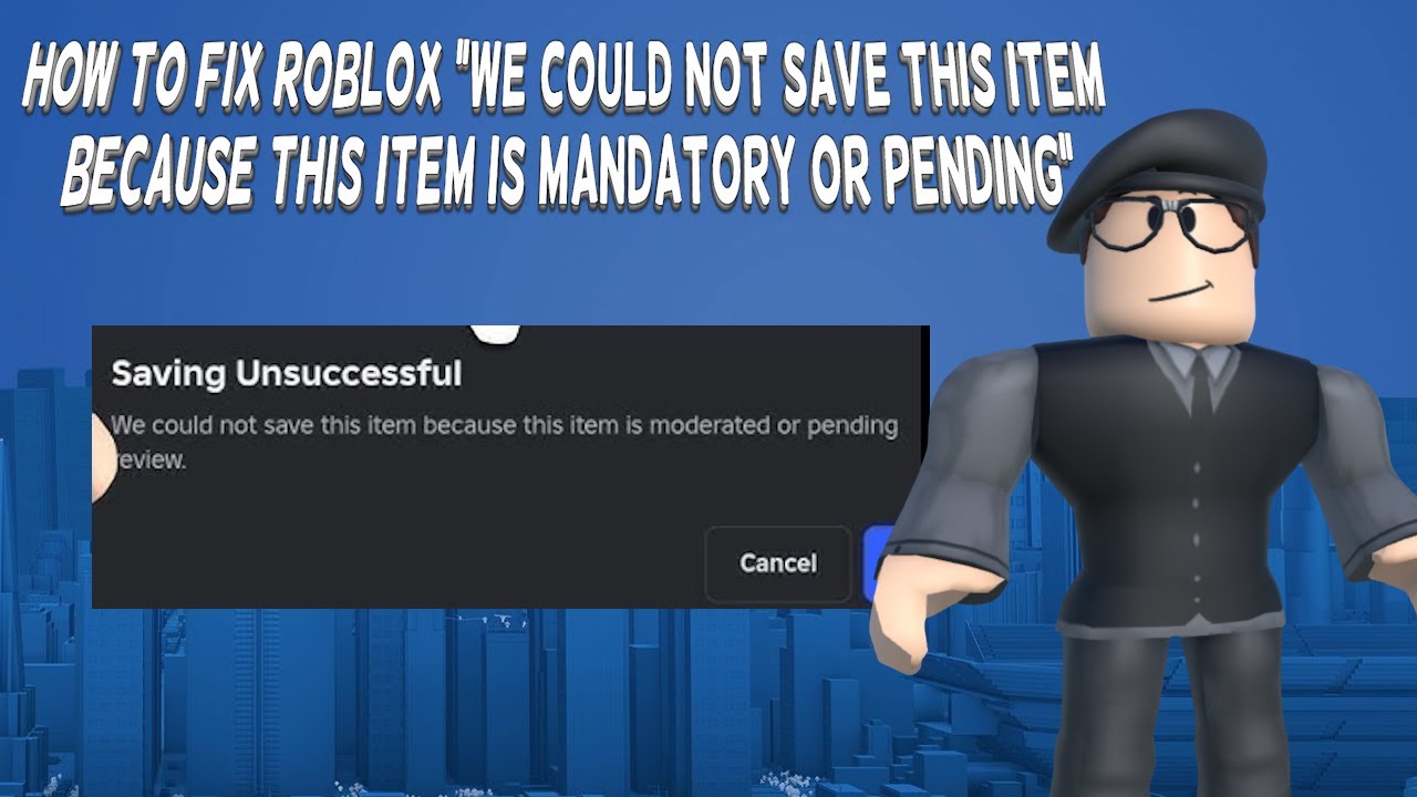 How To Fix Roblox "We Could Not Save This Item Because This Item Is ...