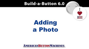 How to Add a Photo Using Build-a-Button Software