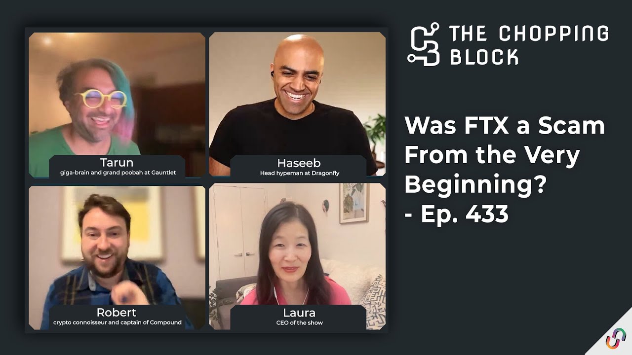 The Chopping Block: Was FTX a Scam From the Very Beginning? - Ep. 433