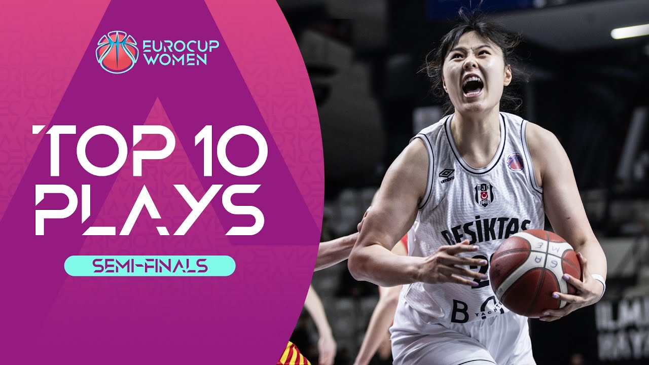 Top 10 Plays | Semi-Finals | EuroCup Women 2023