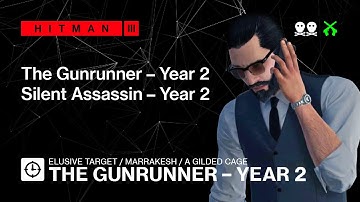 Hitman 3 | Elusive Target | The Gunrunner — No loadout, Silent Assassin