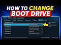 How To Change Boot Drive in Windows PC (Quick Guide)