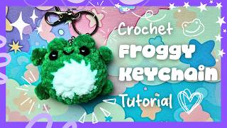 Crochet Frog Keychain Tutorial | No Sew Beginner Friendly Amigurumi~ Great For Markets! ☆