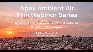 Apex Field-Deployable Voc Analyzer Product Overview