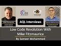 Interview on Low Code Revolution with Mike Fitzmaurice By Sameer Mohammed