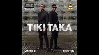 Macky 2 ft Chef 187 – Tiki Taka