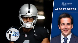 The MMQB’s Albert Breer on the Chances Raiders are Able to Trade Derek Carr | The Rich Eisen Show