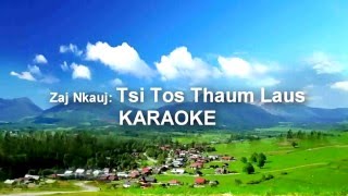 Tuam Yaj - Tsi Tos thaum laus - KARAOKE