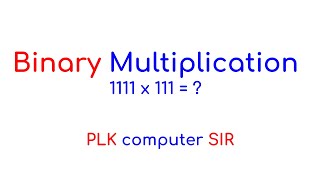 Binary Multiplication