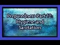 Preparedness Part 12: Hygiene and Sanitation