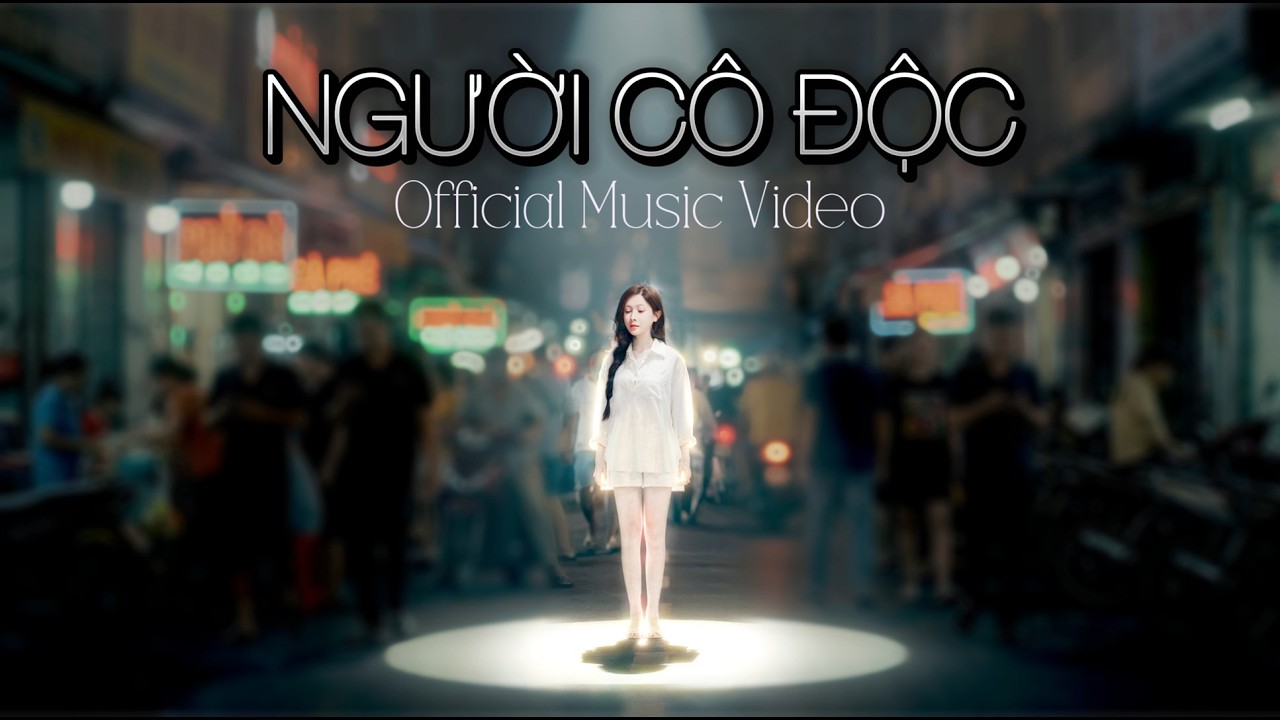 NGƯỜI CÔ ĐỘC - NIC ft VÂN HÒA | OFFICIAL MV
