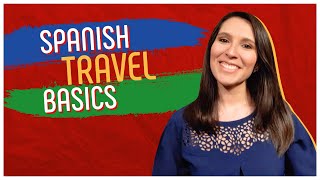 Basic SPANISH for TRAVEL: All you need to know when traveling to Latin-America 🏜️