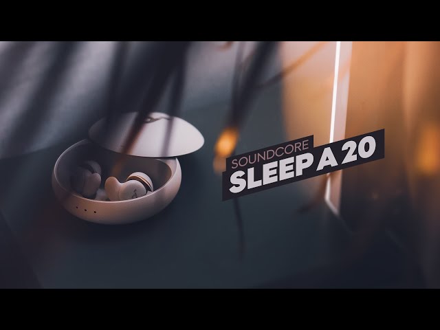 Soundcore Sleep A20 Review class=