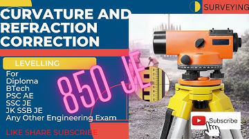 Curvature and Refraction Correction - Levelling - Surveying - Civil Engineering #jkssbje #ssb #ssbjk