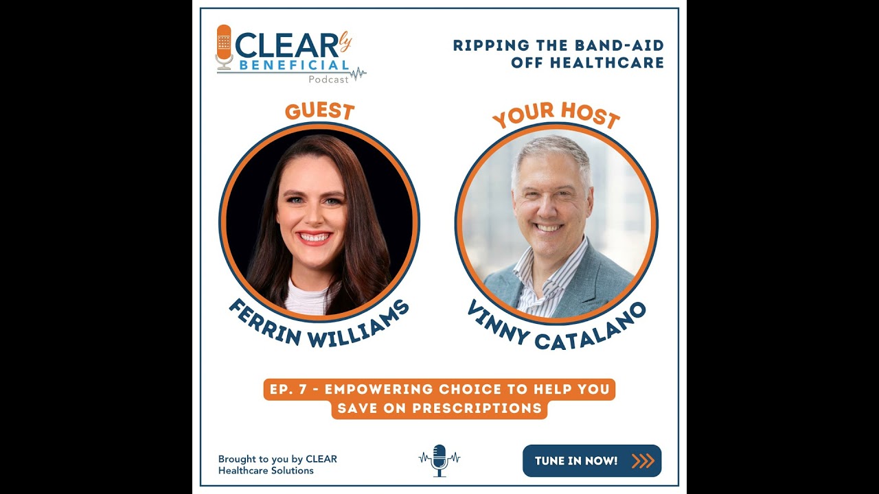 [S1E7] Ferrin Williams: Empowering Choice to Help You Save on Prescriptions