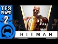 HITMAN Part 2 - TFS Plays