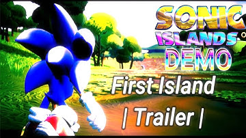 Sonic Islands (Demo) [Island 1] {Open-World} | Trailer 1