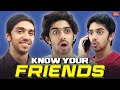 Know Your Friends #beingindian